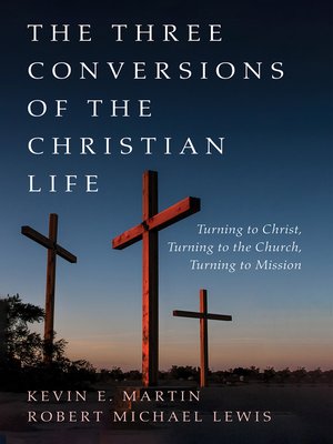 cover image of The Three Conversions of the Christian Life